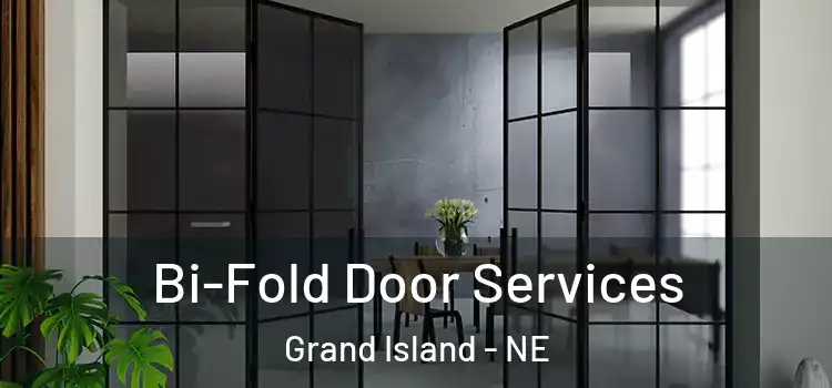 Bi-Fold Door Services Grand Island - NE