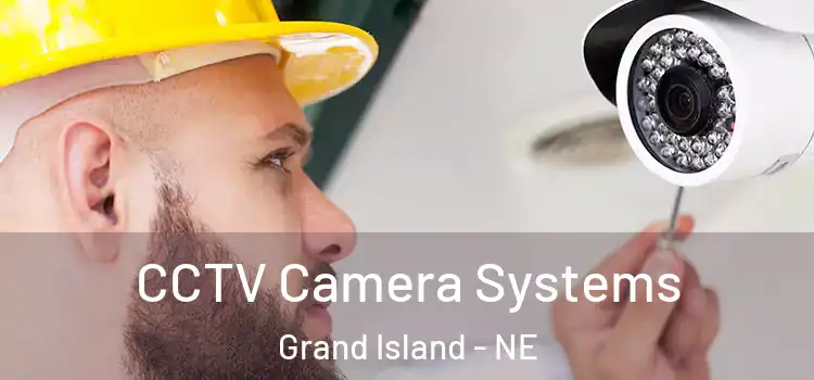 CCTV Camera Systems Grand Island - NE