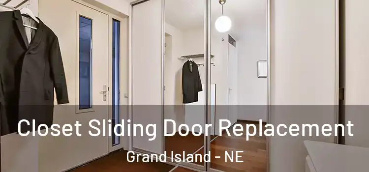 Closet Sliding Door Replacement Grand Island - NE