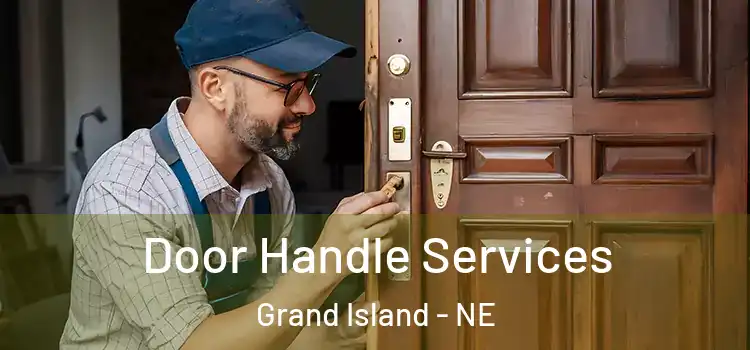 Door Handle Services Grand Island - NE
