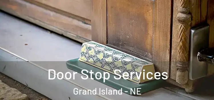 Door Stop Services Grand Island - NE