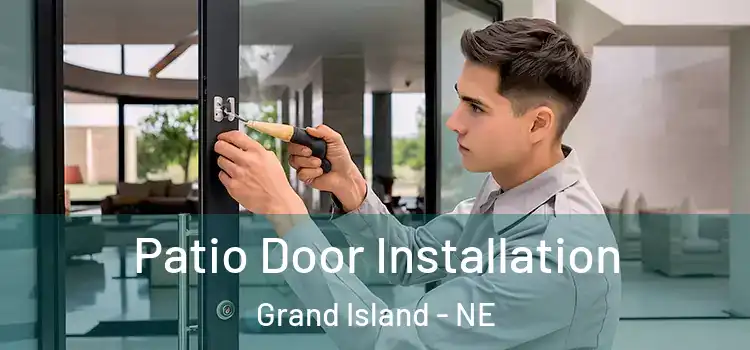 Patio Door Installation Grand Island - NE