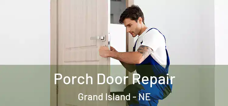  Porch Door Repair Grand Island - NE