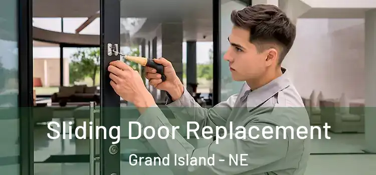 Sliding Door Replacement Grand Island - NE