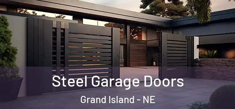 Steel Garage Doors Grand Island - NE