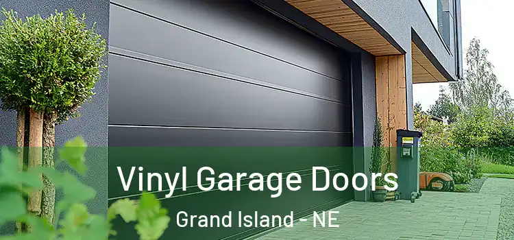  Vinyl Garage Doors Grand Island - NE